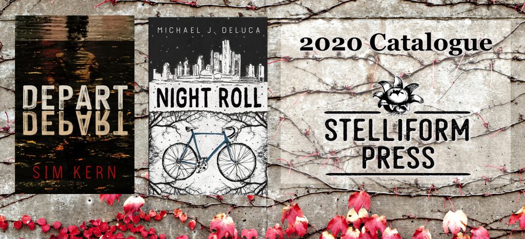 Stelliform 2020 Catalogue banner, featuring covers for Sim Kern's Depart, Depart! and Michael J. DeLuca's Night Roll