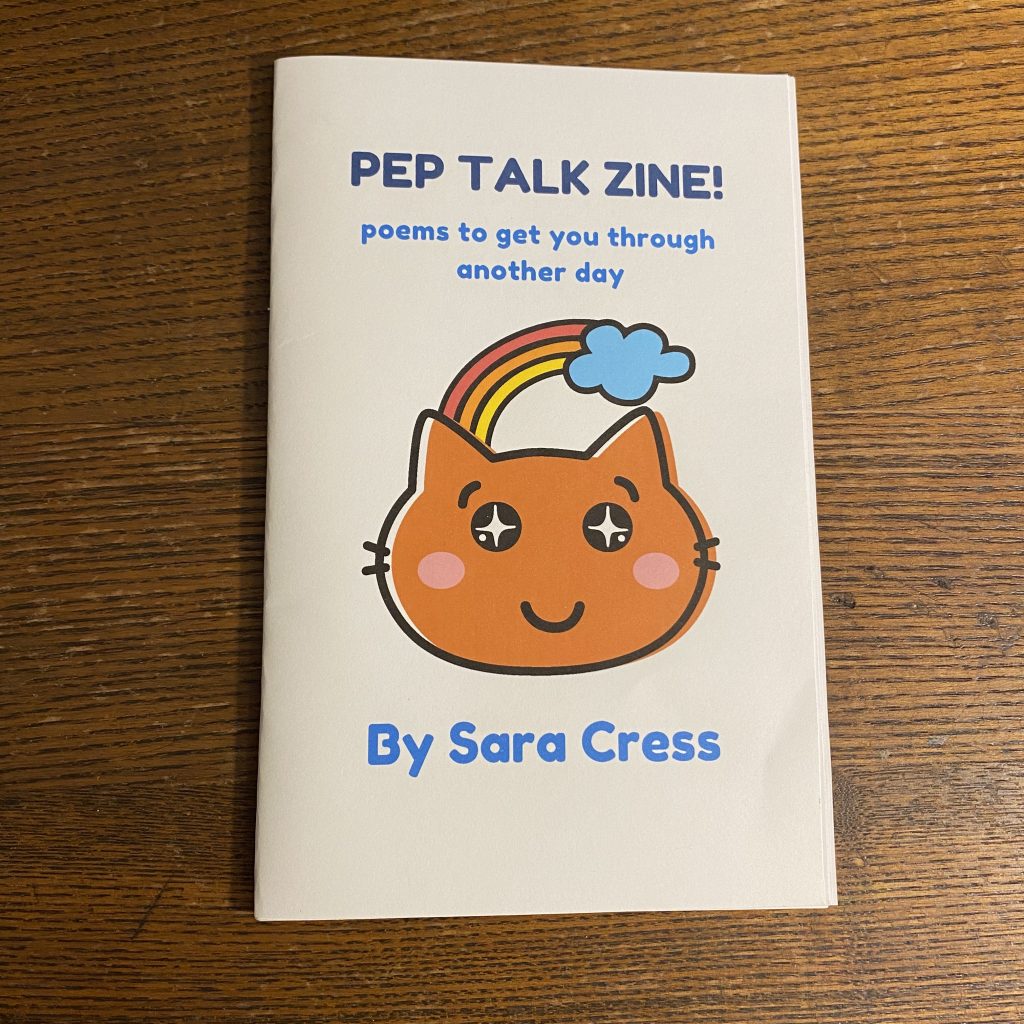 Photo of Pep Talk Zine! by Sara Cress.