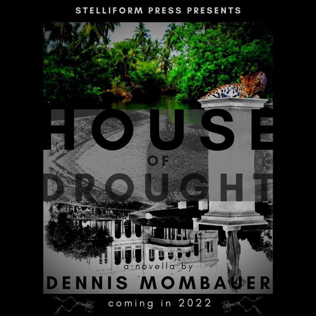 Announcement for Dennis Mombauer's The House of Drought