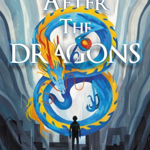 Cover of AFTER THE DRAGONS