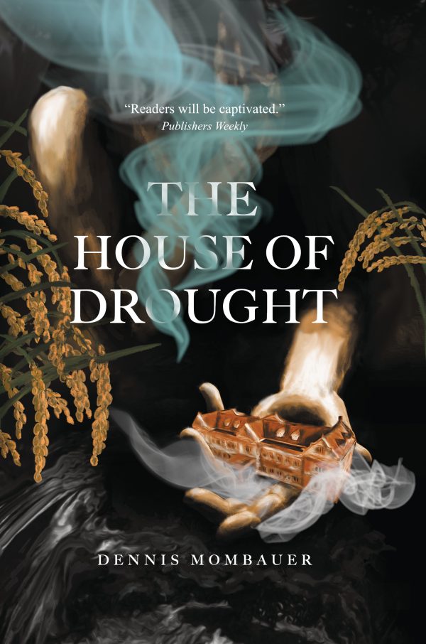 The House of Drought cover featuring a ghostly hand holding a colonial mansion enwreathed in smoke amongst rice stalks.