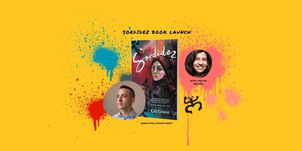 Banner image for the Sordidez online launch. Featuring the Sordidez cover and author photos of E.G. Condé and Malka Older.