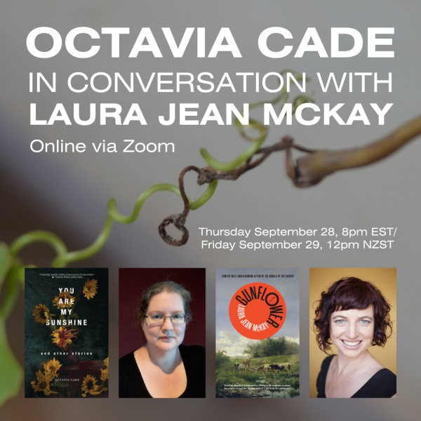 Octavia Cade YOU ARE MY SUNSHINE Book Launch announcement. Octavia Cade in Conversation with Laura Jean McKay.