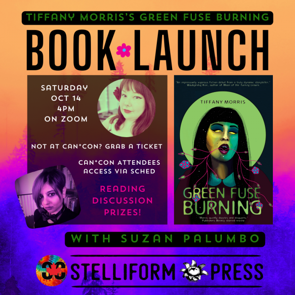 Tiffany Morris's Green Fuse Burning Book Launch with Suzan Palumbo. Oct 14 4pm on Zoom.